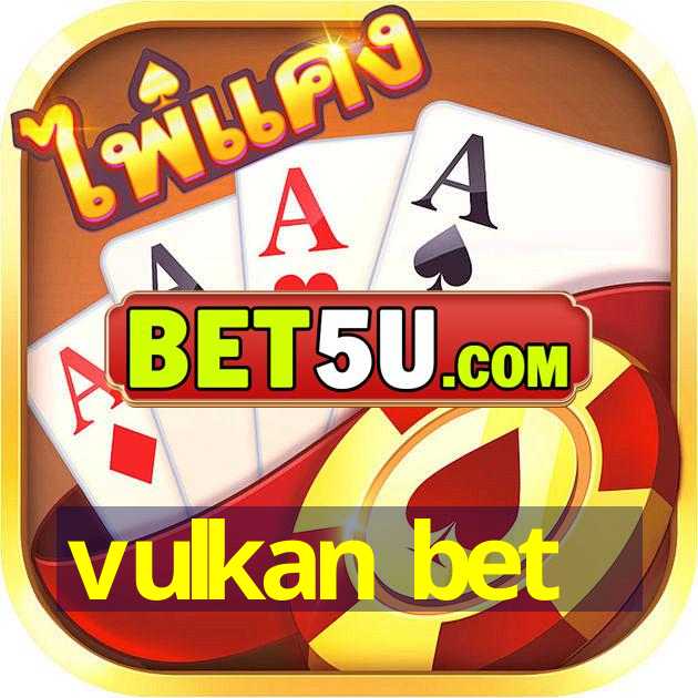 vulkan bet